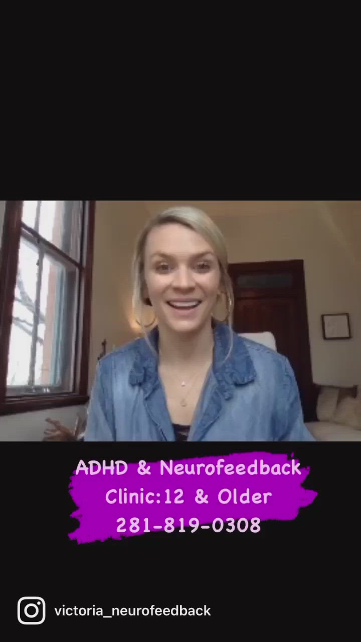 ADHD & Neurofeedback Clinic: Houston & Woodlands