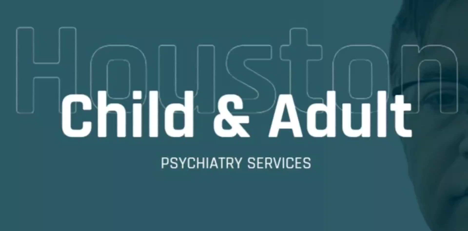 Houston Child and Adult Psychiatry Services